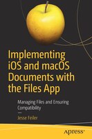 Implementing Ios And Macos Documents With The Files App: Managing Files And Ensuring Compatibility