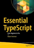 Essential Typescript: From Beginner To Pro