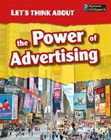 Let's Think About the Power of Advertising