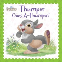 Disney Bunnies Thumper Goes A-thumpin'