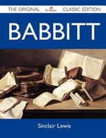 Babbitt - The Original Classic Edition