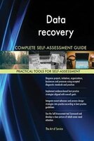 Data recovery Complete Self-Assessment Guide