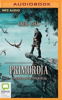 Primordia: In Search Of The Lost World