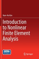 Introduction To Nonlinear Finite Element Analysis