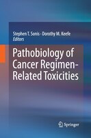 Pathobiology Of Cancer Regimen-related Toxicities