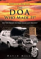 The DOA Who Made It!: Are You Ready to Take Your Last Breath?