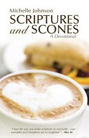 Scriptures and Scones: A Devotional