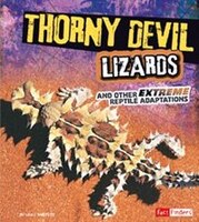 Thorny Devil Lizards and Other Extreme Reptile Adaptations