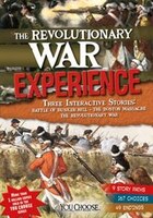 The Revolutionary War Experience (You Choose: History)