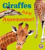 Giraffes Are Awesome!