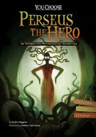 Perseus the Hero: An Interactive Mythological Adventure (You Choose: Ancient Greek Myths)