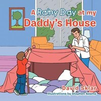 A Rainy Day At My Daddy's House
