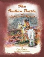 The Indian Battle at Claremore Mound