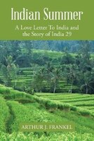 Indian Summer: A Love Letter To India and the Story of India 29