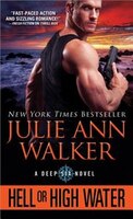 Hell or High Water (The Deep Six)