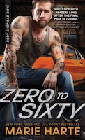 Zero to Sixty (Body Shop Bad Boys)