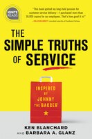 The Simple Truths Of Service, 2e: Inspired By Johnny The Bagger