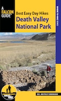 Best Easy Day Hiking Guide And Trail Map Bundle: Death Valley National Park