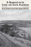It Happened on the Lewis and Clark Expedition (It Happened in the West)
