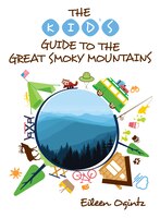 The Kid's Guide To The Great Smoky Mountains