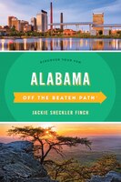 Alabama Off The Beaten Path(r): Discover Your Fun