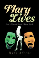 Mary Lives: A Story Of Anorexia Nervosa & Bipolar Disorder