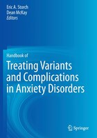 Handbook of Treating Variants and Complications in Anxiety Disorders
