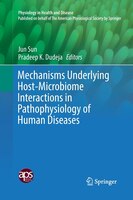 Mechanisms Underlying Host-microbiome Interactions In Pathophysiology Of Human Diseases