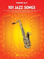 101 Jazz Songs For Tenor Sax