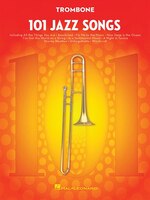 101 Jazz Songs For Trombone