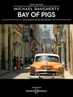 Bay Of Pigs: For Classical Guitar And String Quartet