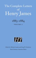 The Complete Letters of Henry James, 1883-1884: Volume 2