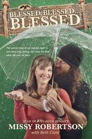 Blessed, Blessed . . . Blessed: The Untold Story Of Our Family's Fight To Love Hard, Stay Strong, And Keep The Faith When Life Can