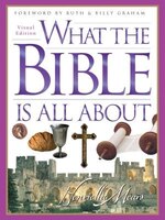 What the Bible Is All About Visual Edition Dr. Henrietta C. Mears Author