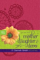 The One Year Mother-Daughter Devo