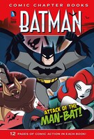 Attack of the Man-Bat! (Batman: Comic Chapter Books)