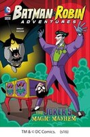 The Joker's Magic Mayhem (Batman & Robin Adventures)