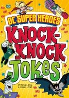 DC Super Heroes Knock-Knock Jokes