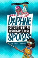 Daphne Definitely Doesn't Do Sports