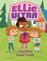 Camp Hero Double Trouble (Ellie Ultra)