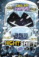 Night Shift: A 4D Book (School Bus of Horrors)