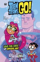 Save The Date And Opposite Day!