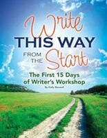 Write This Way from the Start: The First 15 Days of Writer's Workshop (Capstone Professional: Maupin House)