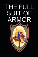 THE FULL SUIT OF ARMOR
