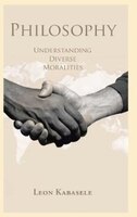 Philosophy: Understanding Diverse Moralities