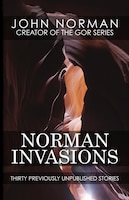 Norman Invasions: Thirty Previously Unpublished Stories