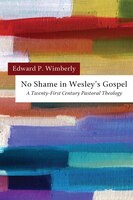 No Shame in Wesley's Gospel