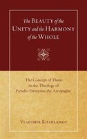The Beauty of the Unity and the Harmony of the Whole