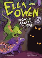 1: The Cave of Aaaaah! Doom! (Ella and Owen)