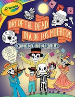 Crayola Day of the Dead/Día de los Muertos Coloring Book